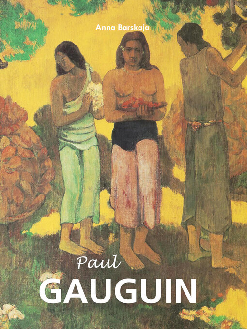Title details for Paul Gauguin by Anna Barskaja - Available